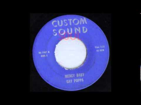 Gay Poppa - Mercy Baby - Custom Sound