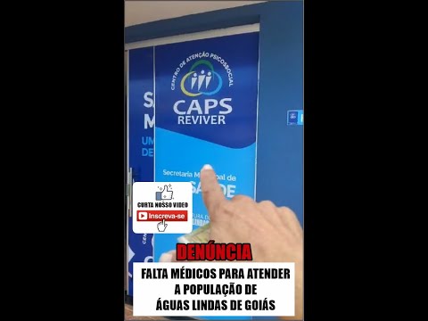 Denúncia:  Falta médico no CAPS para atender a população de Águas Lindas de Goiás