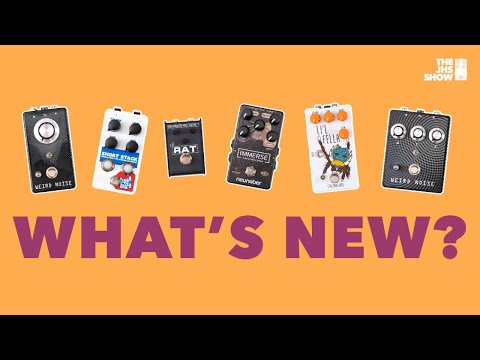 What's New? (Featuring RAT, Weird Noise, Whimsy Machines, Neunaber Audio and more!)