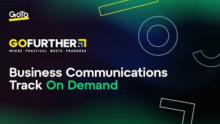 GoTo Stream GoFurther's Business Communications Track