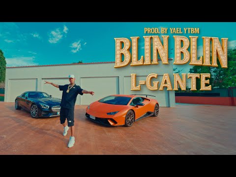 L-Gante - BLIN BLIN (Video Oficial) ⚠️💎
