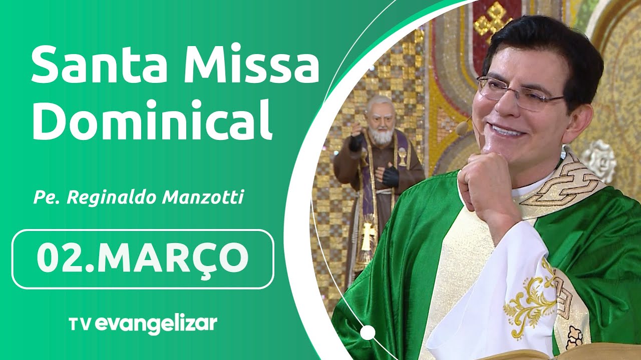 8º Domingo do Tempo Comum | Santa Missa Dominical com @PadreManzottiOficial | 02/03/25