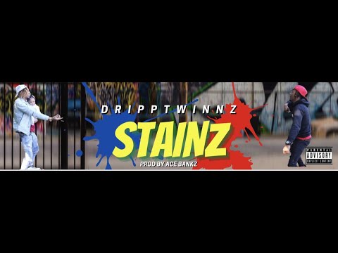 DrippTwinnz - "Stainz" (Official Music Video)