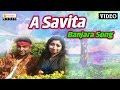 A Savita Aga Savita | Video Song | Ravi Khillare  | Banjara Song - Orange Music Banjara