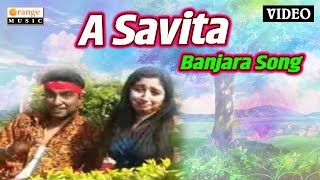 A Savita Aga Savita | Video Song | Ravi Khillare | Banjara