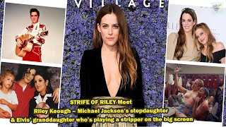 STRIFE OF RILEY Meet Riley Keough – Michael Jackson’s stepdaughter & Elvis’ granddaughter who’s... video