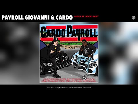 Payroll Giovanni & Cardo - Make It Look Easy (Audio)