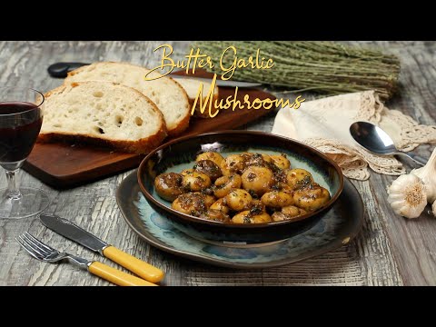 Butter Garlic Mushrooms | Garlic Mushrooms Recipe | Quick and Easy Recipes