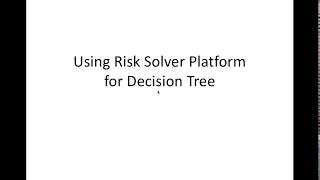 Risk Solver Demo for Decision Tree