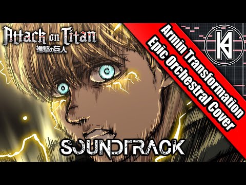 Attack On Titan Season 4 Episode 7 OST "Armin's Colossal Transformation Theme" Epic Orchestral Cover