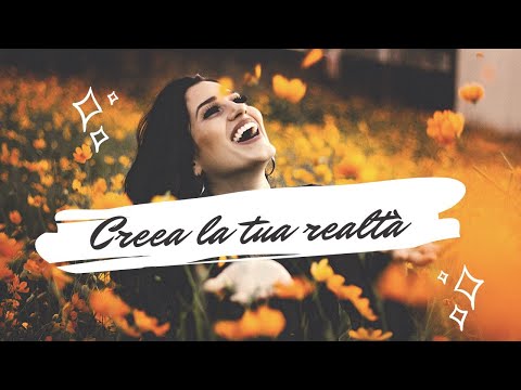 Meditazione per creare la tua realtà: shifting