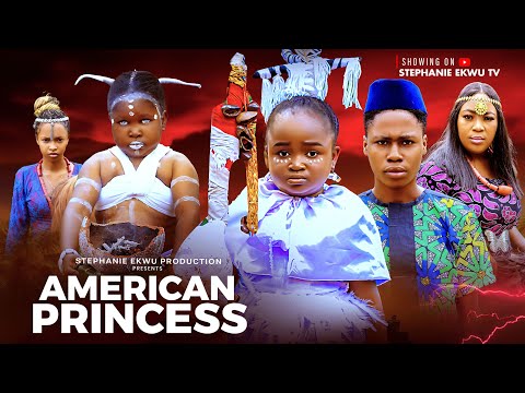 AMERICAN PRINCESS FINAL PT-OLUEBUBE OBIO-STEPHANIE EKWU-RAJINDER JASMINE-NEW NIGERIAN MOVIE 2025
