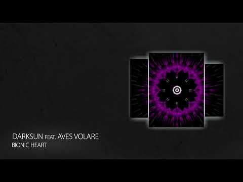 PREMIERE: Darksun ft. Aves Volare - Bionic Heart (Short Edit) [Melodic House & Techno 2023]