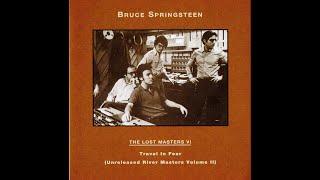 Bruce Springsteen The Lost Masters Vol. 6 - River Outtakes