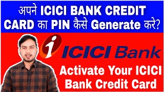 How To Generate ICICI Bank Credit Card PIN By Using iMobile Pay App || How To Activate ICICI Bank CC