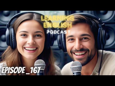 English Podcast Conversation Episode 167 | Podcast in English Language | Speaking English Practice