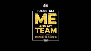Maejor Ali Feat. Kid Ink & Trey Songz - Me And My Team (Lyrics)