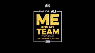 Maejor Ali Feat. Kid Ink &amp; Trey Songz - Me And My Team (Lyrics)