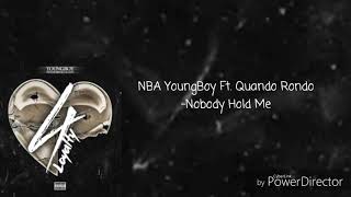 NBA YoungBoy Ft. Quando Rondo - Nobody Hold Me(Lyrics)