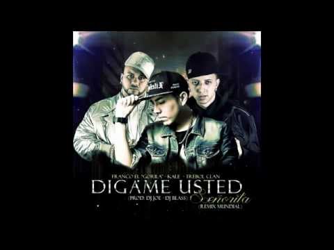 Kale Ft. Franco El Gorila , Trebol Clan  - Digame Usted ( señorita ) REMIX Official Hd