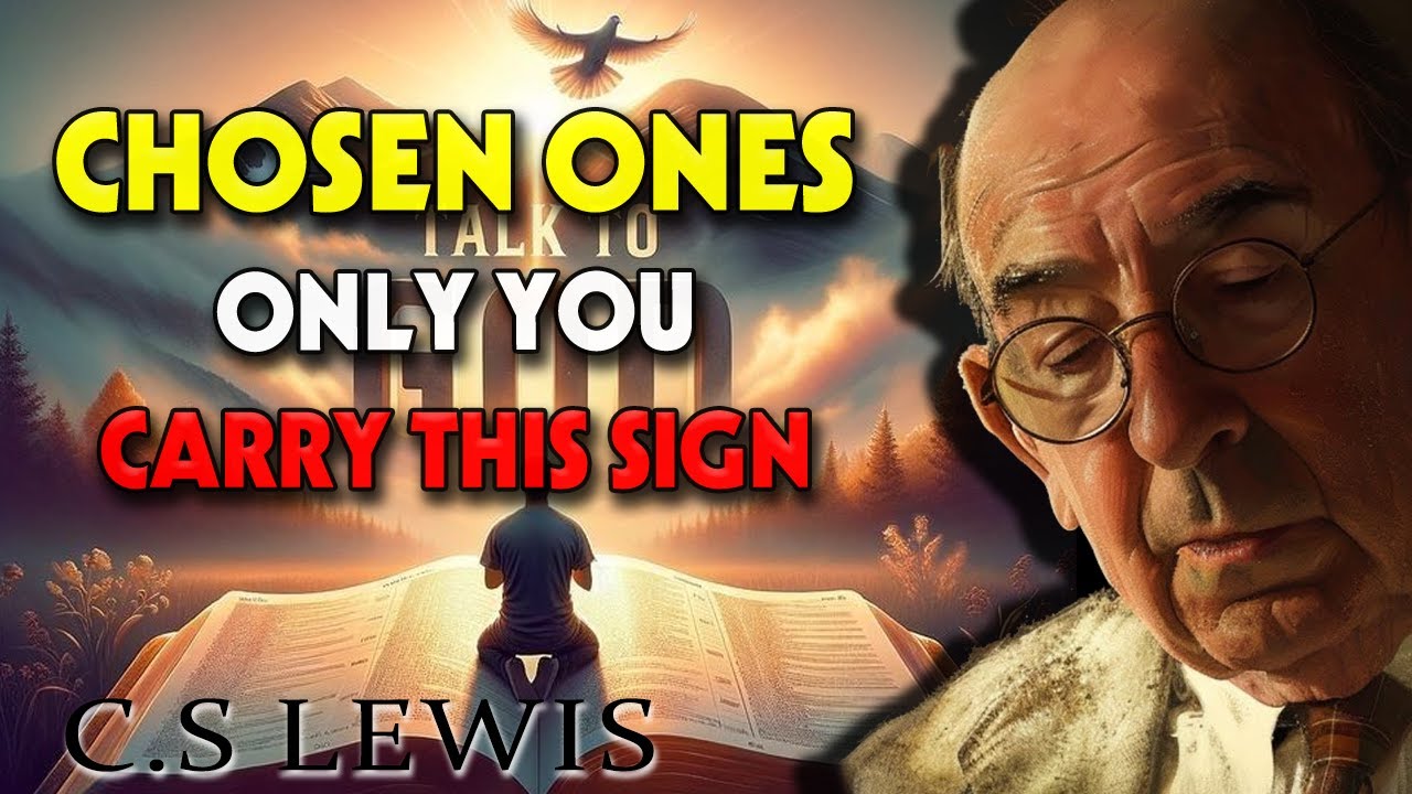 ONLY THE CHOSEN ONES CARRY THIS SIGN | C.S. Lewis
