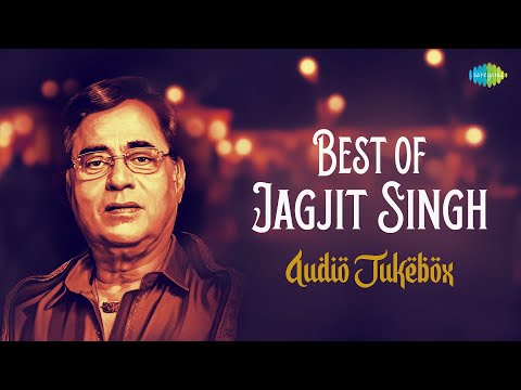 Best Of Jagjit Singh | Tum Ko Dekha To | Tum Itna Jo Muskura Rahe Ho | Audio Jukebox