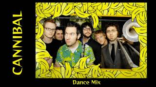 Cannibal (dance mix) | Reel Big Fish