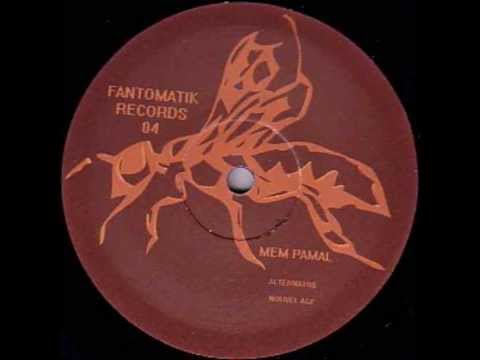 Mem Pamal -Nouvel Age- (Fantomatik 04)