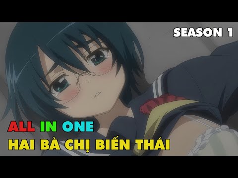Tóm Tắt Anime Hay: Hai Bà Chị Biến Thái Của Tôi - Review Anime Hay | nvttn
