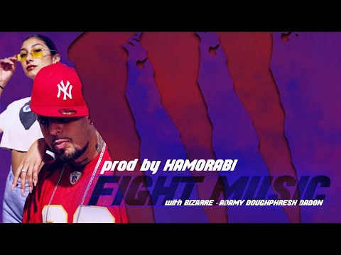 Hamorabi Feat. Bizarre/Doughphresh Da Don/Adamy - Fight Music (Official Music Video)