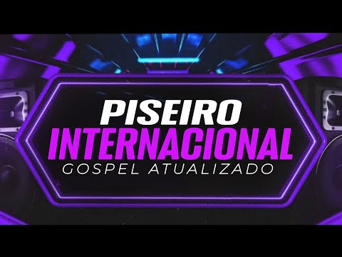 SELEÇÃO - PISEIRO INTERNACIONAL | GOSPEL ATUALIZADO 2023!!