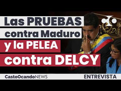 Las PRUEBAS contra Maduro y la PELEA contra DELCY
