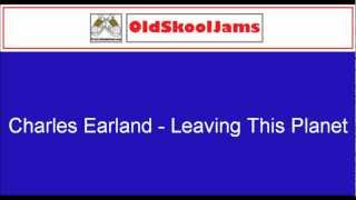 Charles Earland - Leaving This Planet (Original Vinyl HQ)
