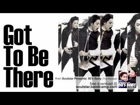 Michael Jackson - Got To Be There (Soulstar Remix)