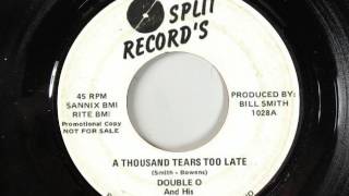 A Thousand Tears To Late - Double O&#39;s Demingos