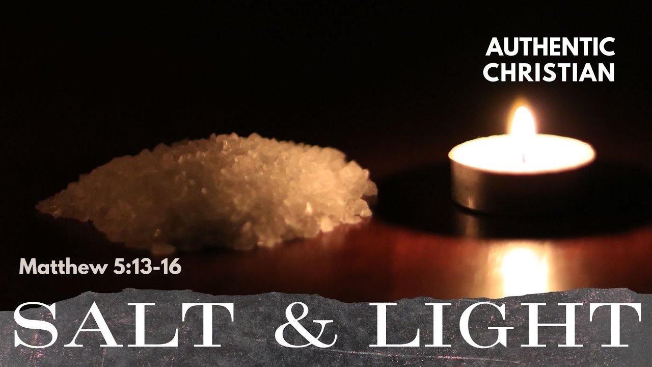 Salt & Light - Matthew 5:1-16