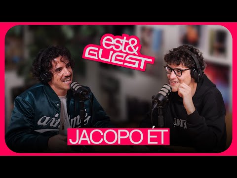 Jacopo Èt // EST AND GUEST