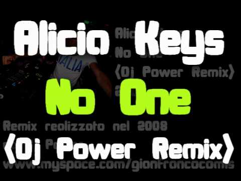 Alicia Keys - No One (Dj Power Remix)