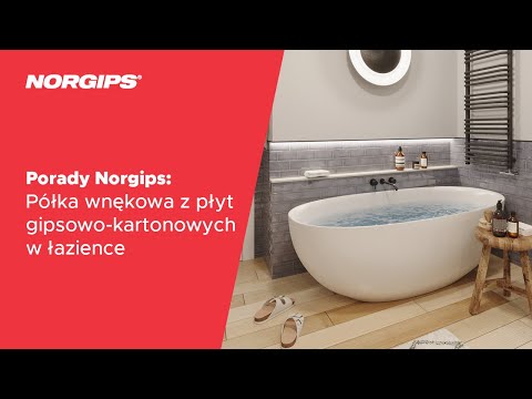 Porady NORGIPS: Półka wnękowa z płyt gipsowo-kartonowych w łazience