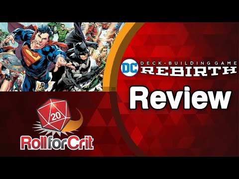 DC Deck-Building Game: Rebirth Review | Roll For Crit