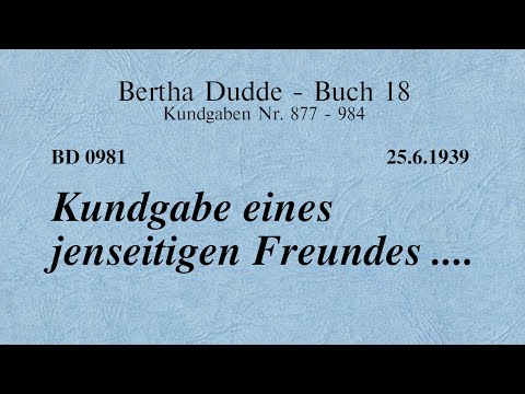 BD 0981 - KUNDGABE EINES JENSEITIGEN FREUNDES ....
