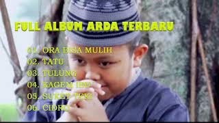 Download lagu Full Album Terbaru Arda Didi kempot  || Arda Tatu Ora Bisa Mulih mp3