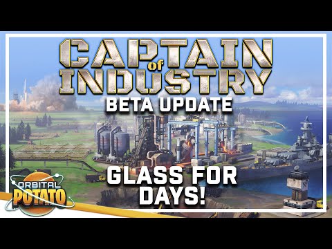 Stopgap GLASS!! - Captain Of Industry BETA - Automation Factory Builder - Episode #22