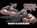 CANNIBAL CORPSE - CRUSHING THE DESPISED GUITAR COVER BY KEVIN FRASARD