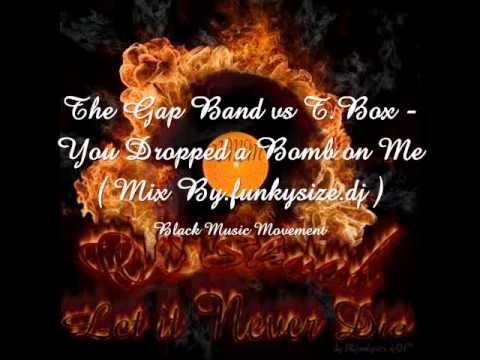 The Gap Band vs T.Box - You Dropped a Bomb on Me