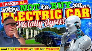 I asked AI to give me 44 REASONS why NOT to BUY an ELECTRIC CAR I own an EV and AGREE with them ALL!