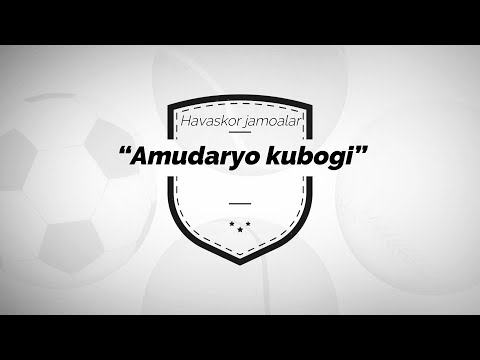 "Amudaryo kubogi" 2-tur