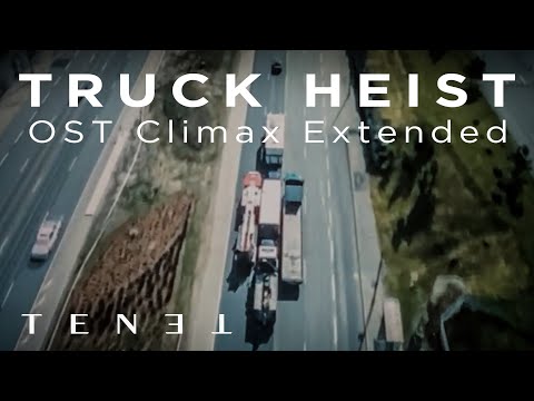 TENET OST - Truck Heist Soundtrack [Climax Extended] - TRUCK IN PLACE