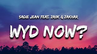 Download lagu Sadie Jean - WYD Now? (feat. Zai1k & Zakhar) mp3 Download lagu Sadie Jean - WYD Now? (feat. Zai1k & Zakhar) mp3
