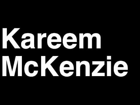 How to Pronounce Kareem McKenzie New York NY Giants NFL Football Touchdown TD Tackle Hit Yard Run